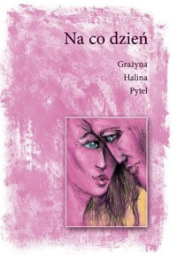 Na co dzień - Pytel Grażyna Halina - książka