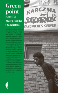 Greenpoint. Kroniki Małej Polski - Ewa Winnicka - ebook + książka