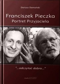 Franciszek Pieczka Portret Przyjaciela - Domański Dariusz - książka