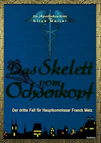 Das Skelett vom Ochsenkopf - Ellys Meller - ebook