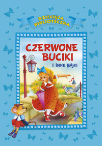 Czerwone buciki i inne bajki - Anna i Lech Stefaniakowie (ilustr.) - książka