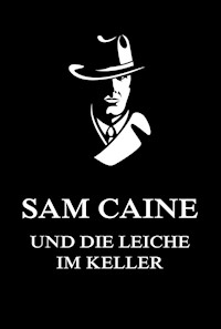Sam Caine und die Leiche im Keller -  - ebook