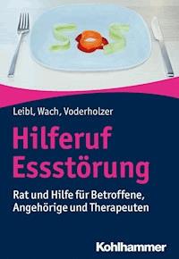 Hilferuf Essstörung - Carl Leibl - ebook