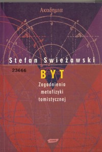 Byt. Zagadnienia metafizyki tomistycznej - Swieżawski Stefan - ebook