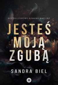Jesteś moją zgubą - Sandra Biel - ebook + audiobook