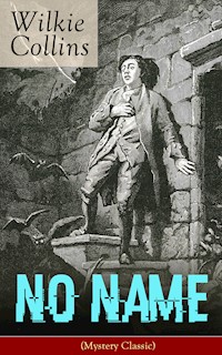 No Name (Mystery Classic) - Collins Wilkie - ebook
