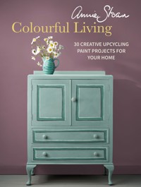 Annie Sloan Colourful Living - Annie Sloan - ebook