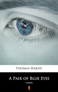 A Pair of Blue Eyes. A Novel - Thomas Hardy - ebook