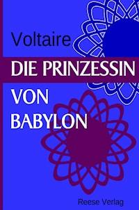 Die Prinzessin von Babylon - Voltaire - ebook