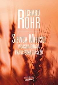 Siewca miłości - Rohr Richard - książka