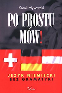 Po prostu mów! - Mykowski Kamil - książka
