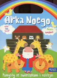 Arka Noego Pomysły ze zwierzątkami i naklejkami - Miller Jocelyn - książka