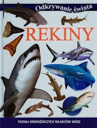 Odkrywanie świata Rekiny - zbiorowa praca - książka