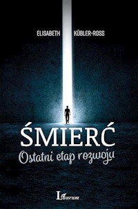 Śmierć - Elisabeth Kubler-Ross - książka