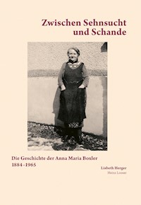Zwischen Sehnsucht und Schande - Lisbeth Herger - ebook