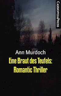 Eine Braut des Teufels: Romantic Thriller - Ann Murdoch - ebook