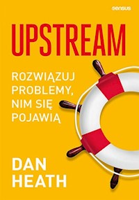 Upstream. Rozwiązuj problemy, nim się pojawią - Dan Heath - audiobook + książka