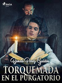 Torquemada en el purgatorio - Benito Pérez Galdós - ebook