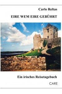 Eire wem Eire gebührt - Carlo Reltas - ebook