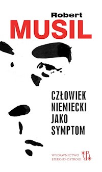 Człowiek niemiecki jako symptom - Robert Musil - książka