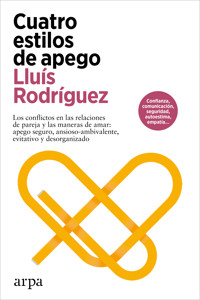 Cuatro estilos de apego - Lluís Rodríguez - ebook