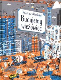 Budujemy wieżowiec Książka z okienkami -  - książka