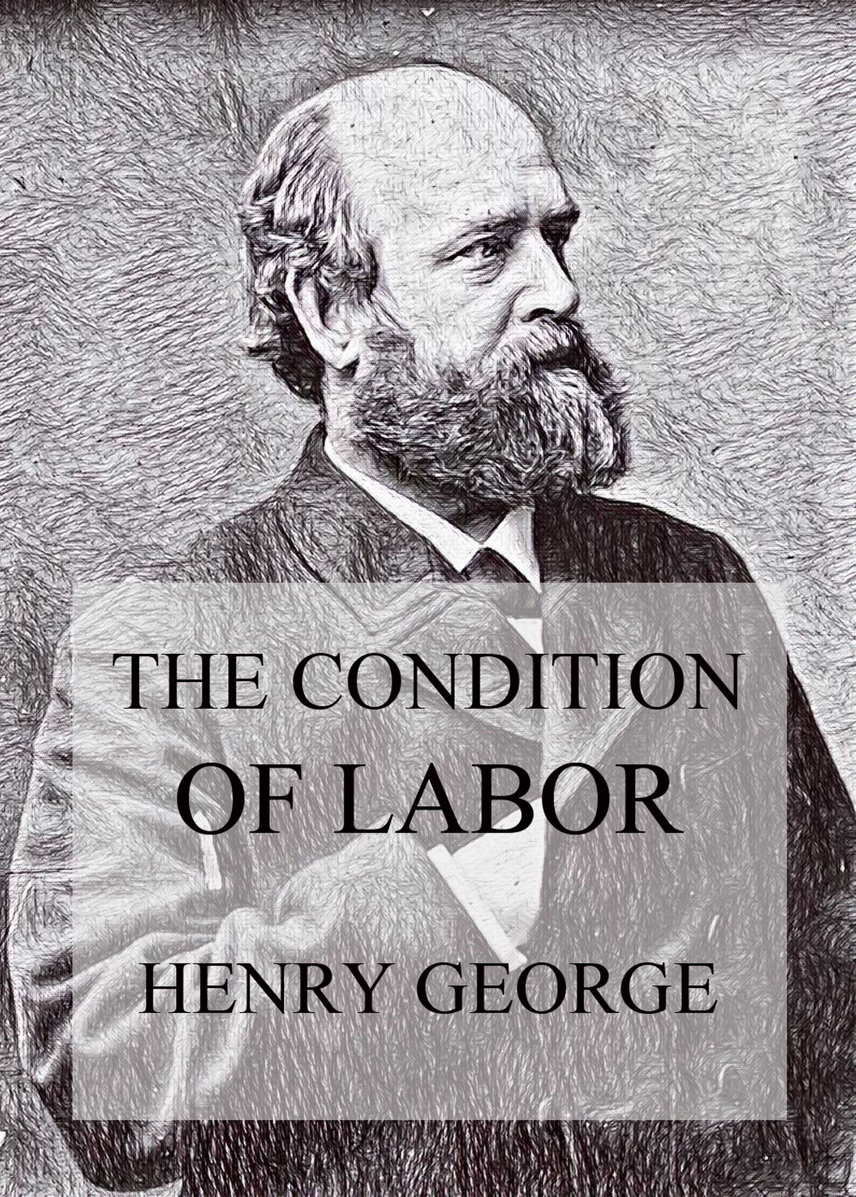 The Condition of Labor - Henry George - ebook