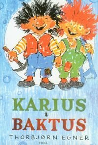 Karius i Baktus - Egner Thorbjorn - książka