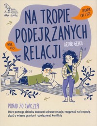 Na tropie podejrzanych relacji. - Gębka Artur - książka