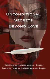 Unconditional Secrets Beyond Love - Marlies van den Broek - ebook
