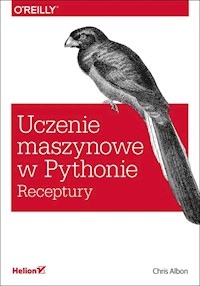 Uczenie maszynowe w Pythonie - Albon Chris - książka