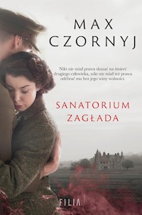 Sanatorium Zagłada - Max Czornyj - ebook + audiobook + książka