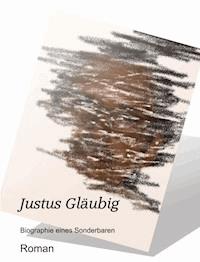 Justus Gläubig - Gerhard Neuwirth - ebook
