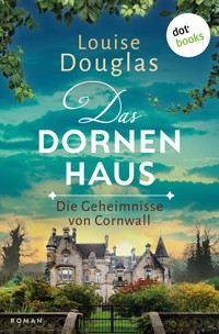 Das Dornenhaus - Louise Douglas - ebook