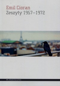 Zeszyty 1957-1972 - Emil Cioran - książka