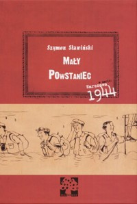 Mały Powstaniec - Szymon Sławiński - książka