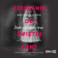 Czereśnie od Świętej Anny - Sowa Michael - ebook + audiobook + książka