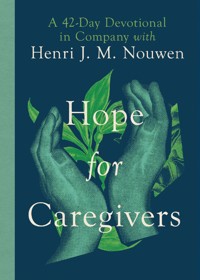 Hope for Caregivers - Henri Nouwen - ebook