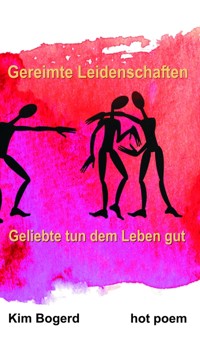 Gereimte Leidenschaften - Kim Bogerd - ebook