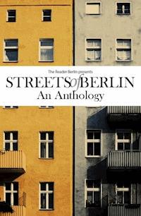 Streets of Berlin - The Reader Berlin - ebook