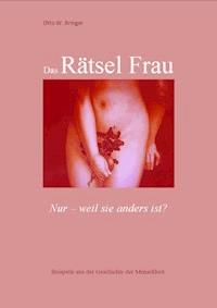 Das Rätsel Frau - otto w bringer - ebook