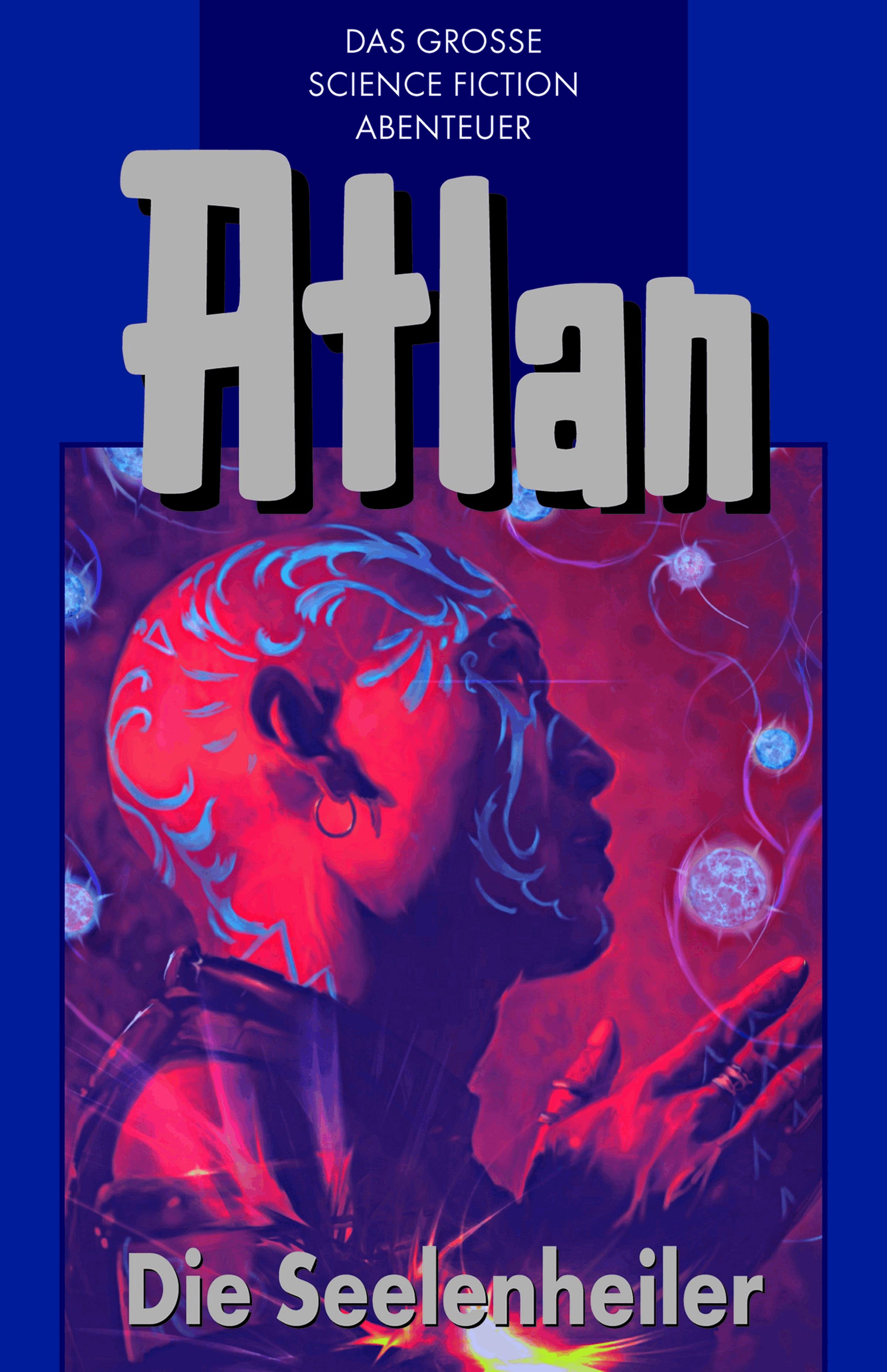 Atlan 35: Die Seelenheiler (Blauband)