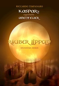 Kaspar's sagenhafte Abenteuer - Riccardo Timpanaro - ebook