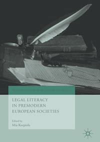 Legal Literacy in Premodern European Societies -  - ebook