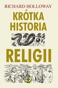 Krótka historia religii - Richard Holloway - ebook + książka