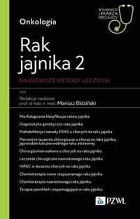 Rak jajnika 2 Najnowsze metody leczenia - Bidziński Mariusz, Dudziak Mirosław, Stukan Maciej, Ryś Janusz, Chudecka-Głaz Anita, Mądry Radosław,Dańsk - książka