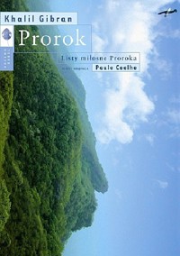 Prorok; Listy miłosne Proroka - Khalil Gibran - ebook