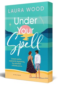Under Your Spell (ilustrowane brzegi) - Laura Wood - książka