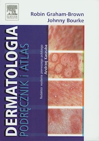 Dermatologia Podręcznik i atlas - Graham-Brown Robin, Bourke Johnny - książka