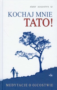 Kochaj mnie tato -  - książka